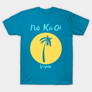 No Ka Oi T-Shirt